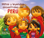 MITOS Y LEYENDAS ANCESTRALES DEL PERU