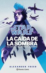 Star Wars Escuadrón Alfabeto nº 02/03 La caída de