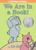 WE ARE IN A BOOK AN ELEPHANT AND PIGGIE
