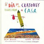 EL DIA QUE LOS CRAYONES REGRESARON A CASA