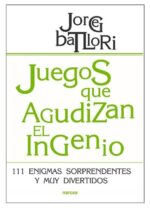 JUEGOS QUE AGUDIZAN EL INGENIO